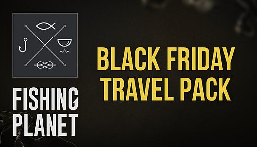 Fishing Planet: Black Friday Travel Pack