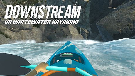 DownStream: VR Whitewater Kayaking Game