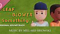 Leaf Blower Something Soundtrack