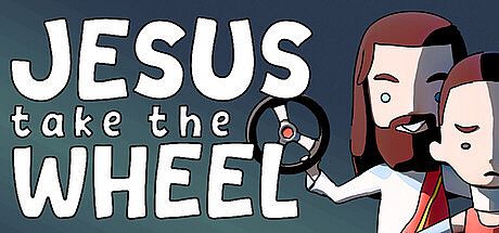 Jesus Take The Wheel Game