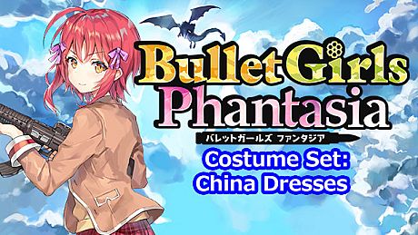 Bullet Girls Phantasia - Costume Set: China Dresses DLC