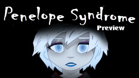 Penelope Syndrome Preview Game