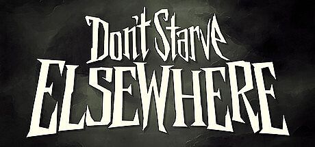 Don't Starve Elsewhere Game