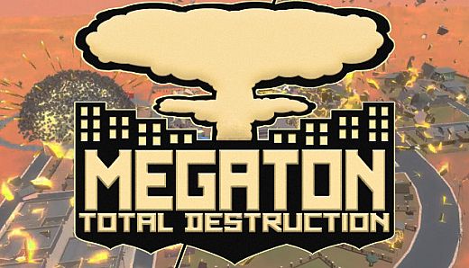 Megaton: Total Destruction