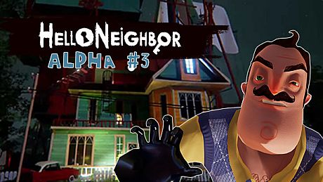 Hello Neighbor Alpha 3 Game