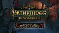 Pathfinder: Kingmaker — Beneath The Stolen Lands