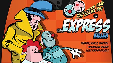 Detective Case and Clown Bot in: The Express Killer
