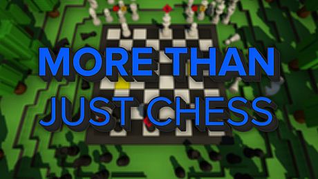 More Than Just Chess Game