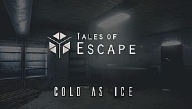Tales of Escape - Cold As Ice
