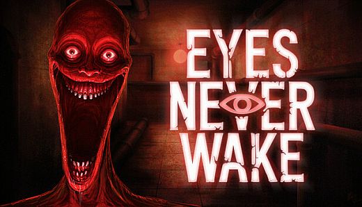 Eyes Never Wake