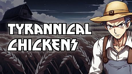 Tyrannical Chickens Game