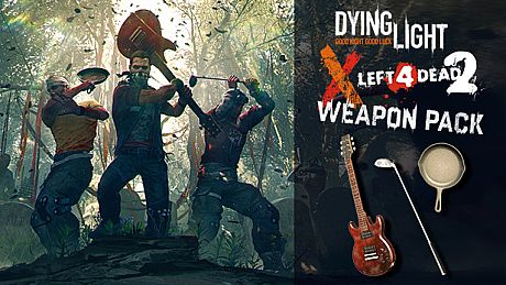 Dying Light - Left 4 Dead 2 Weapon Pack DLC