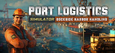 Port Logistics Simulator: Dockside Harbor Handling Game