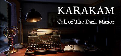 Karakam: Call of The Dark Manor