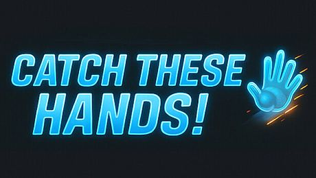 Catch These Hands Game