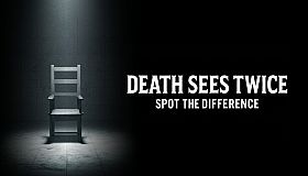 Death Sees Twice: Spot the Difference