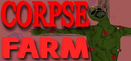 CORPSE FARM Game