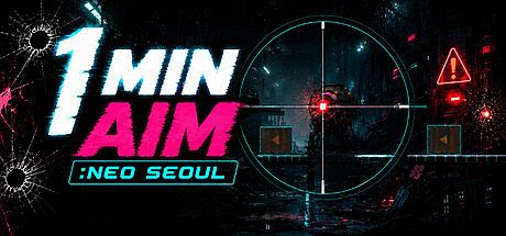 1 MIN AIM: Neo Seoul Game