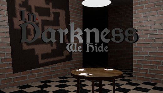 In Darkness We Hide
