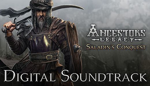 Ancestors Legacy - Saladin's Conquest Digital Soundtrack