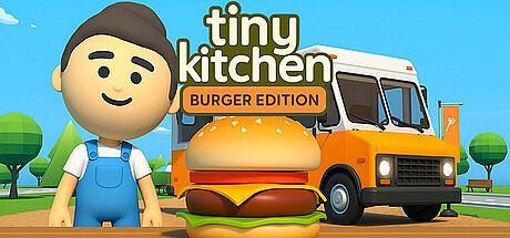 Tiny Kitchen: Burger Edition