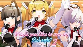 Would you like to run an idol cafe? 2