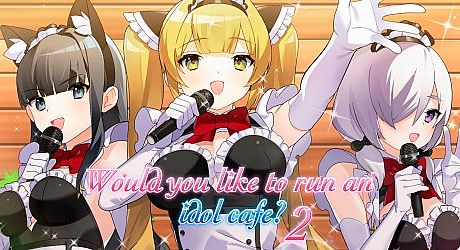 Would you like to run an idol cafe? 2 Game