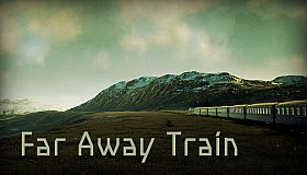 FARAWAY TRAIN