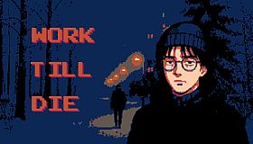Work Till Die