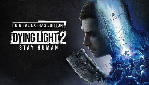 Dying Light 2 Stay Human: Digital Extras Edition