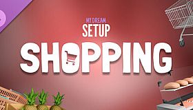 My Dream Setup - Shopping DLC