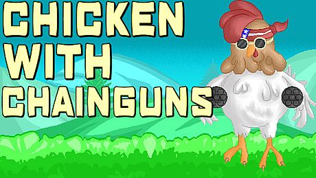 Chicken with Chainguns Game