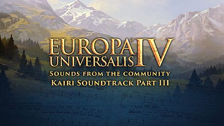 Europa Universalis IV: Sounds from the Community - Kairi Soundtrack Part III