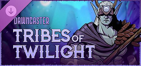 Dawncaster - Tribes of Twilight DLC