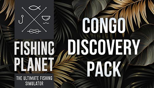 Fishing Planet: Congo Discovery Pack