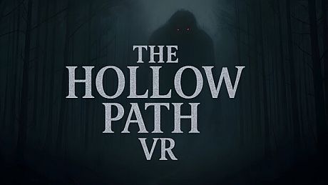 The Hollow Path VR Game