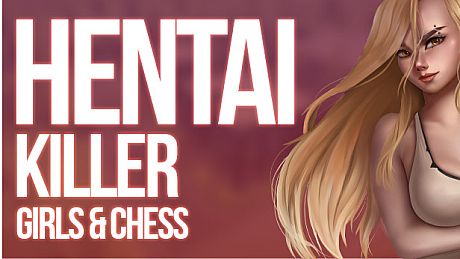 Hentai Killer: Girls & Chess