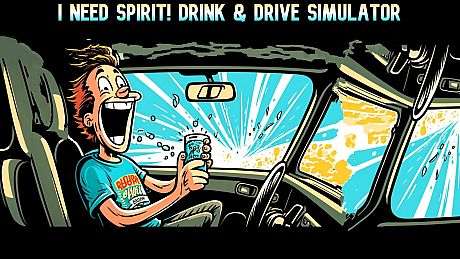 I Need Spirit Drink and Drive Simulator Game