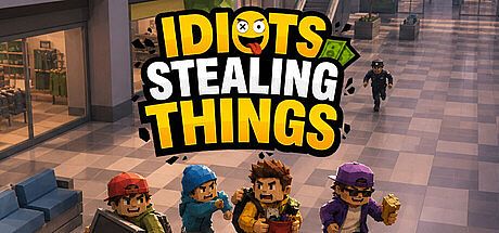 Idiots Stealing Things Game