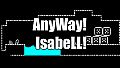 AnyWay! - Isabell!