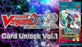 Cardfight!! Vanguard DD 2:Card Unlock Vol.1 【DZ-BT04】 "Destined Showdown"
