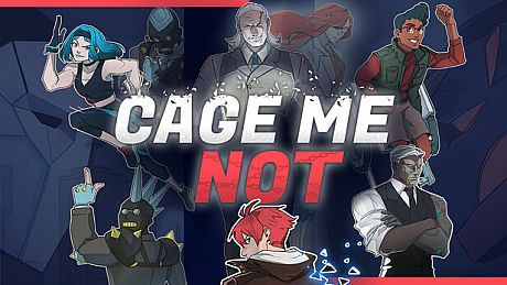 CAGE ME NOT Game
