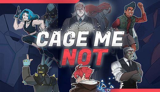 CAGE ME NOT