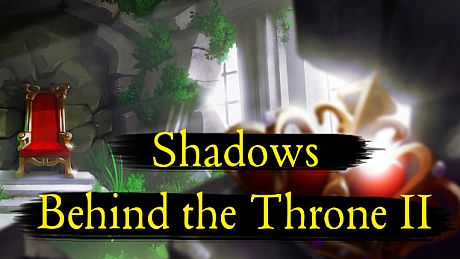 Shadows Behind the Throne 2 Game