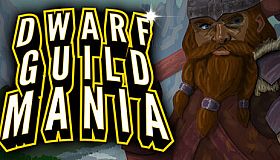 Dwarf Guild Mania