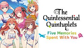 The Quintessential Quintuplets - Five Memories Spent With You