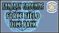 Fantasy Grounds - Force Field Dice Pack
