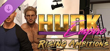 Hunk Empire - Rising Ambitions (Arc 2) DLC