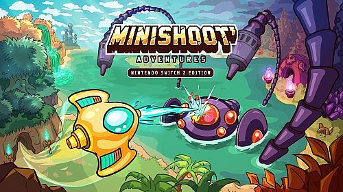Minishoot' Adventures – Nintendo Switch 2 Edition