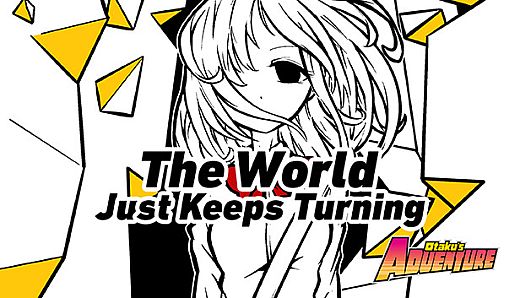 Otaku's Adventure - The World Just Keeps Turning